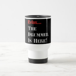 Caneca Térmica Relaxe o baterista está aqui
