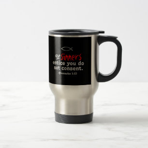 Caneca Térmica Se os pecadores o atraírem, você receberá o script