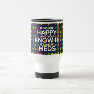 CANECA TÉRMICA SE VOCÊ ESTIVER FELIZ E SABER DISSO