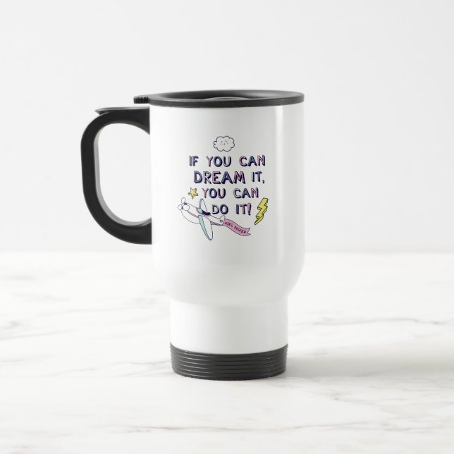 Caneca Térmica Se Você Sonhar, Você Pode Fazê-Lo (Esquerda)