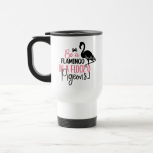 Caneca Térmica Seja um Flamingo em um Bando de Pombos-27308