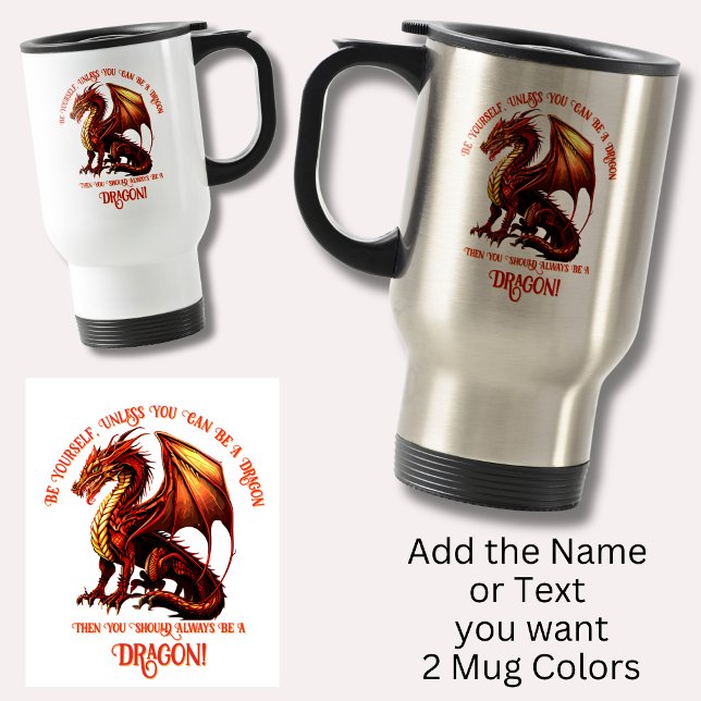 Caneca Térmica Seja Você Mesmo, A Menos Que Possa Ser Um Dragão (Criador carregado)