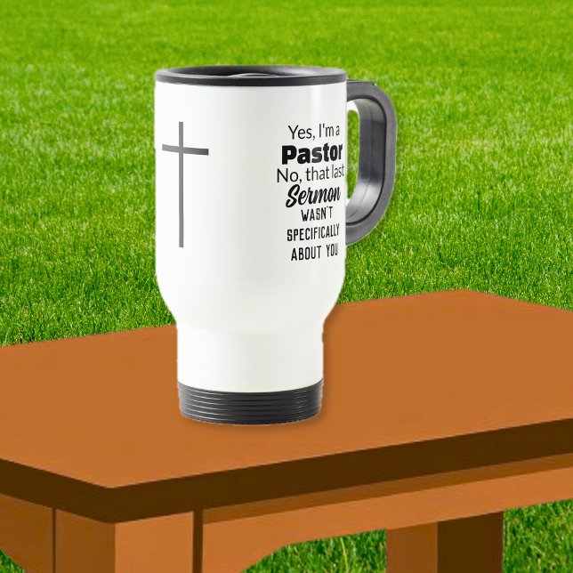 Caneca Térmica Sim, Eu Sou Um Pastor, Sermão Cruz (Yes I'm A Pastor, Sermon Cross Travel Mug)