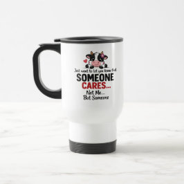 Caneca Térmica Someone Cares (Not Me) Funny cow Coworker