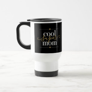 Caneca Térmica Super Mãe Legal Moderna Preta e Dourada Elegante