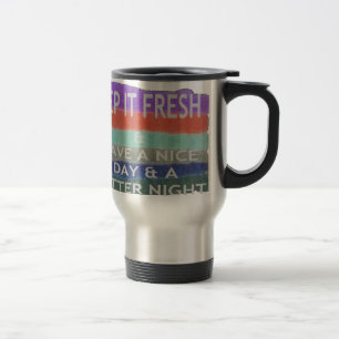 Caneca Térmica Tenha Um Bom Dia e Uma Noite Melhor Mantenha-se Fr