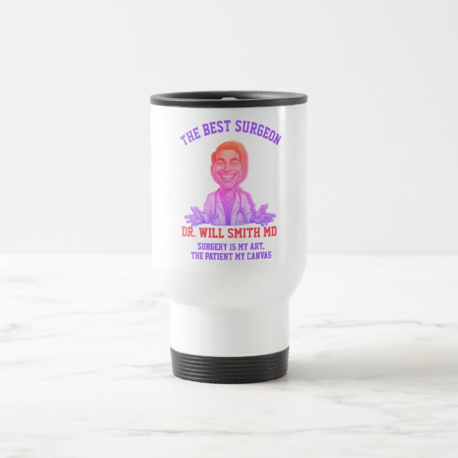 Caneca Térmica THE BEST SURGEON Surgery is my art, the patient  (Centro)