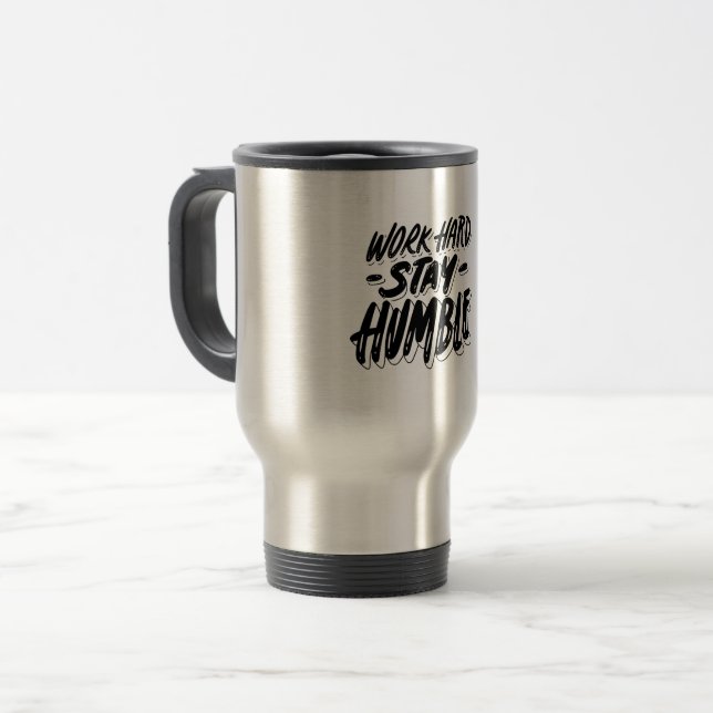 Caneca Térmica trabalhar duro e permanecer humilde (Frente Esquerda)