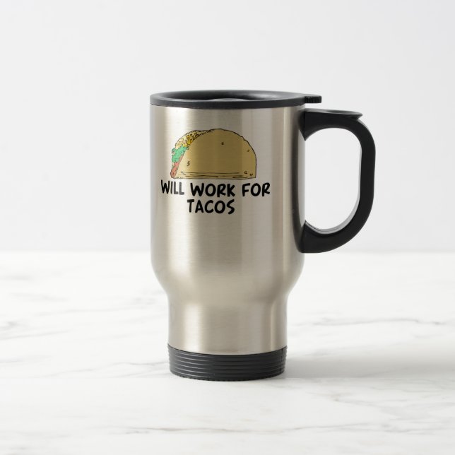 Caneca Térmica Trabalhará para o Tacos (Direita)