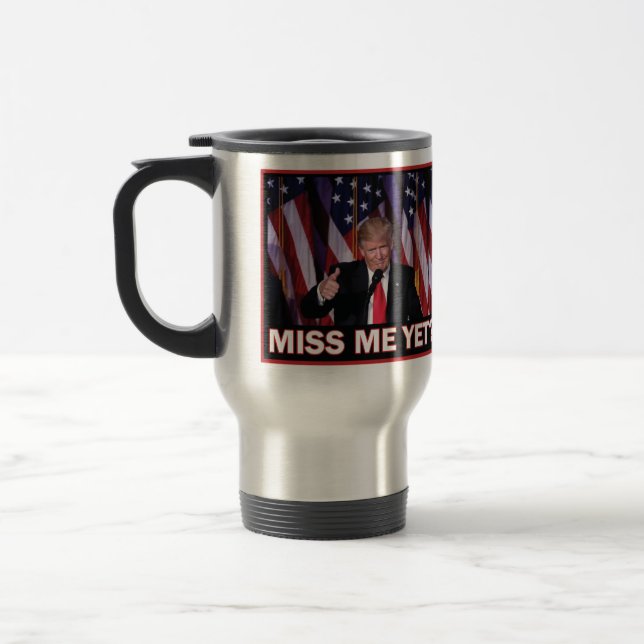 Caneca Térmica Trump Miss Me Ainda (Esquerda)