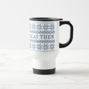 Caneca Térmica Tudo Bem Então