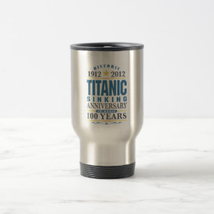 Caneca Térmica Um aniversário de naufrágio titânico de 100 ano