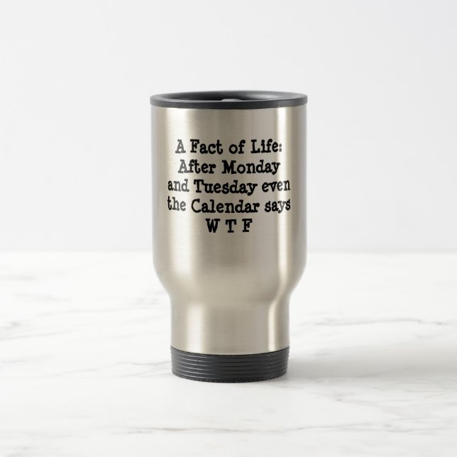 Caneca Térmica Um facto da vida (Centro)