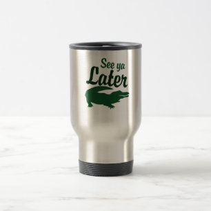 Caneca Térmica Vejo você mais tarde, jacaré