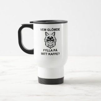 Caneca Térmica Vem glömde fylla på mitt kaffe