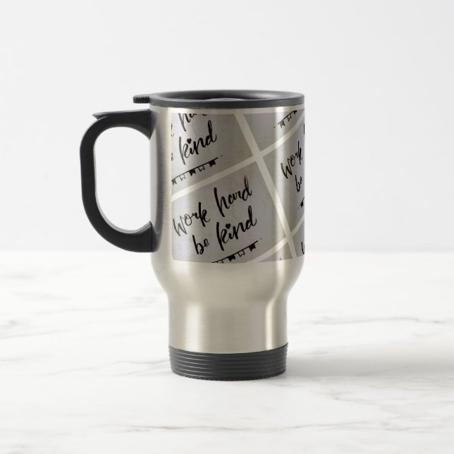Caneca Térmica Viagem - Duro de trabalho, seja gentil (Esquerda)