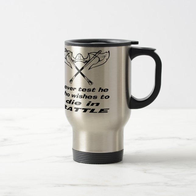 Caneca Térmica Viking Nunca Testar Quem Quer Morrer Na Batalha (Direita)
