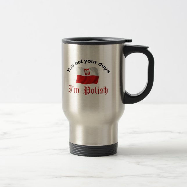 Caneca Térmica Você aposta seu dupa que eu sou polonês (Direita)