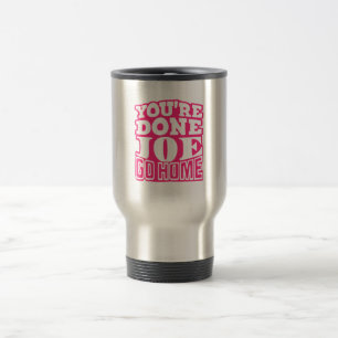Caneca Térmica Você está cansado Joe vai para casa