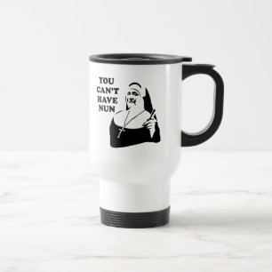Caneca Térmica Você não pode ter a freira