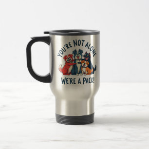 Caneca Térmica Você Não Sozinho, Somos Um Pacote (Cães)