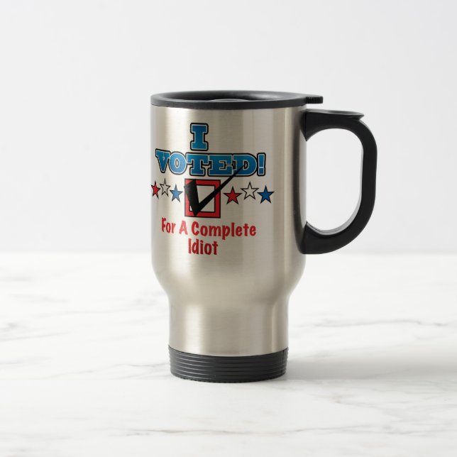 Caneca Térmica Votei A Favor De Uma Idiota Completa (Direita)