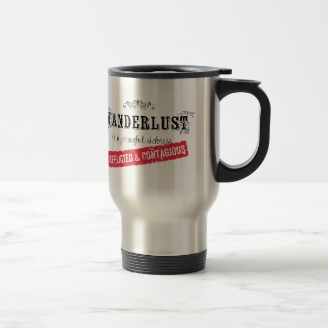 Caneca Térmica Wanderlust é uma doença poderosa (Direita)