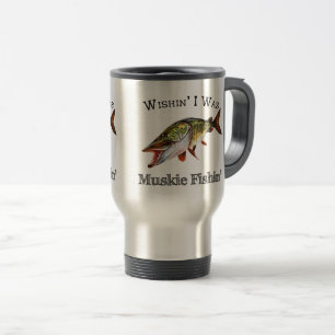 Caneca Térmica Wishin eu era Muskie Fishin