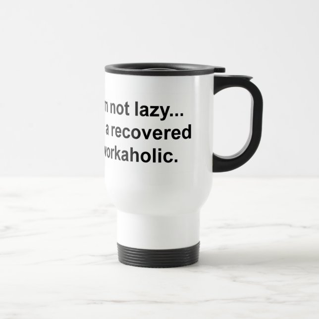 Caneca Térmica workaholic recuperado (Direita)