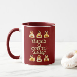 Caneca Thank a Worker Today Appreciation Shirt – Labor