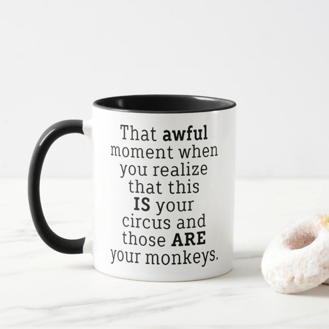 Caneca Those Are Your Monkeys Funny Saying Coffee Mug (Com Donut)
