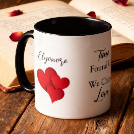 Caneca Time Found Us We Chose Love Valentine Quote