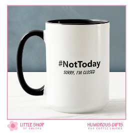 Caneca Tipografia Minimalista Divertida Não Hoje