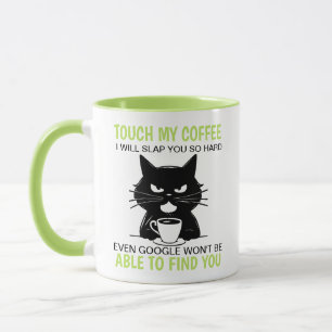 Caneca Tocar No Meu Café E Eu Virei Tão Duro