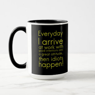 Caneca Todos os dias eu chego ao trabalho presentes engra