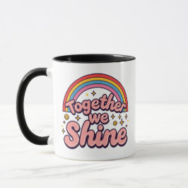 Caneca Together We Shine – Rainbow Retro Pride Quote