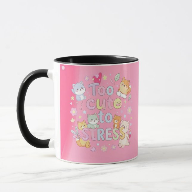 Caneca Too Cute to Stress Mug – Funny Cute Coffee Cup (Esquerda)