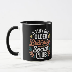Caneca Um Clube Social de Aniversário Um Pouco Mais Antig