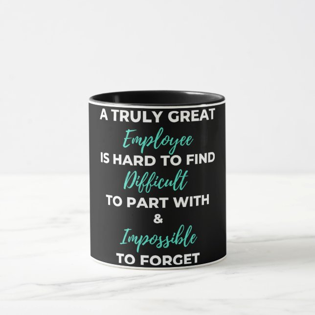 Caneca Um Funcionário Verdadeiramente Excelente É Duro De (Centro)