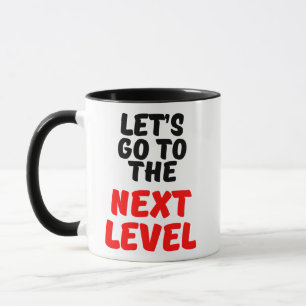 CANECA VAMOS IR PARA O NÍVEL SEGUINTE