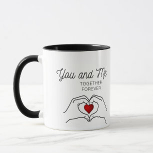 Caneca Você E Eu Juntos Para Sempre.