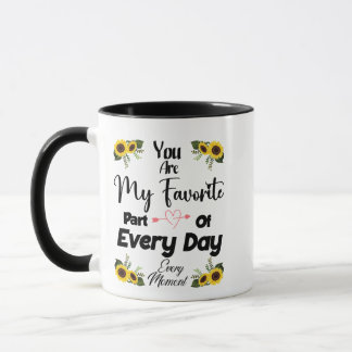 Caneca Você é minha parte favorita de todos os dias Signi