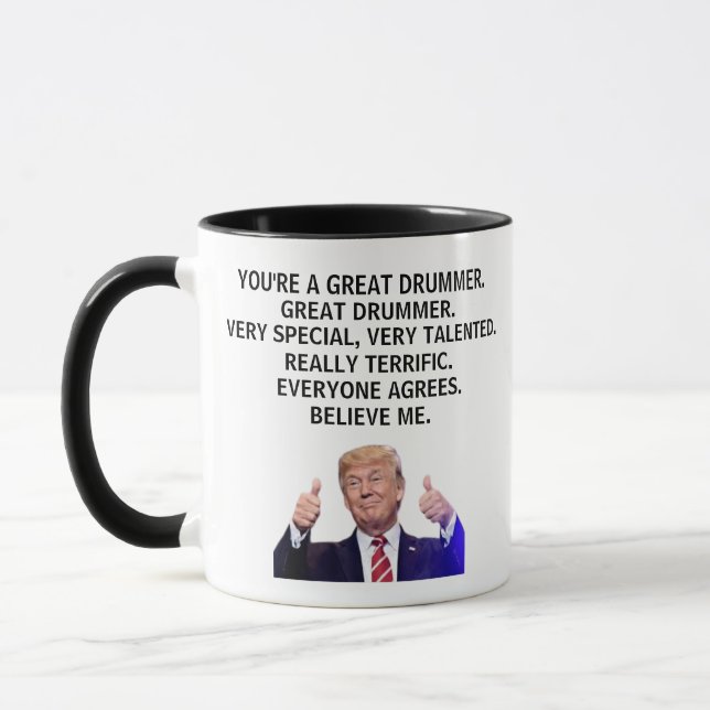 Caneca Você é um Drummer Muito Excelente, Engraçado Trump (Esquerda)