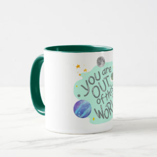 Caneca você está fora deste mundo
