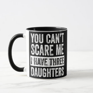 Caneca Você não pode me assustar Eu tenho três filhas eng