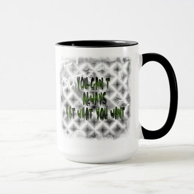 Caneca Você não pode sempre obter o que você quer (Direita)