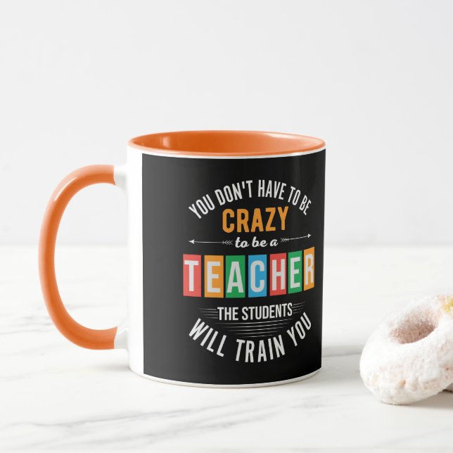 Caneca Você não precisa ser um professor engraçado louco (Com Donut)