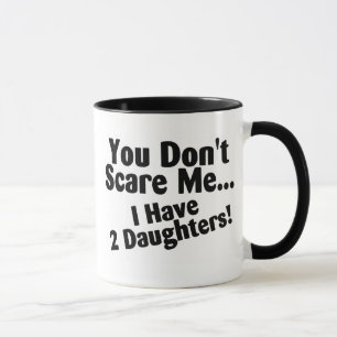 Caneca Você susto mim eu não tenho filhas