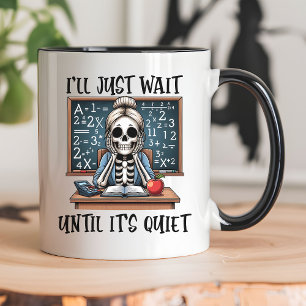Caneca Vou Esperar Até Ficar Silencioso Professor Hallowe