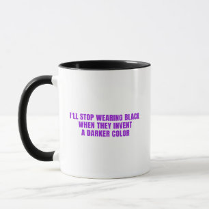 Caneca Vou Parar de Usar Preto Quando Inventarem uma Cor 